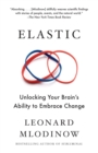 Image for Elastic: Flexible Thinking in a Time of Change