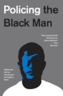 Image for Policing The Black Man