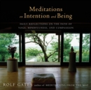 Image for Meditations on intention and being  : daily reflections on the practices of yoga + meditation