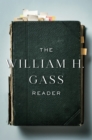 Image for The William H. Gass Reader