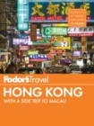 Image for Fodor&#39;s Hong Kong: with a Side Trip to Macau. : 24