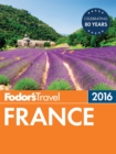 Image for Fodor&#39;s France 2016.
