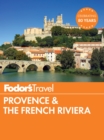 Image for Fodor&#39;s Provence &amp; the French Riviera