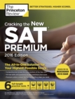 Image for Cracking the New Sat Premium Edition With 6 Practice Tests, 2016: Created for the Redesigned 2016 Exam.