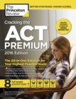 Image for Cracking the ACT Premium Edition with 8 Practice Tests, 2016.