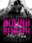 Image for Bound Beneath His Pain: A Dirty Little Secrets Novel