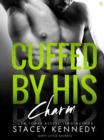 Image for Cuffed by His Charm: A Dirty Little Secrets Novel