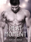 Image for Heat of the Moment