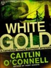 Image for White Gold: A Catherine Sohon Elephant Mystery