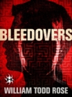 Image for Bleedovers: A Dystopian Novella