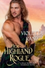Image for Her Highland Rogue: A Wild Highland Guardian Novel