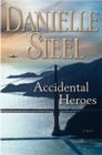 Image for Accidental Heroes : A Novel