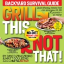 Image for Grill This, Not That!