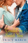 Image for Could&#39;ve Said Yes: A Thistle Bend Novel