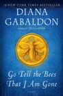 Image for Go Tell the Bees That I Am Gone : A Novel