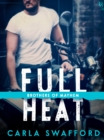 Image for Full Heat: A Brothers of Mayhem Novel