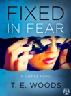 Image for Fixed in Fear: A Justice Novel
