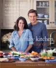 Image for Oz Family Kitchen: More Than 100 Simple and Delicious Real-Food Recipes from Our Home to Yours