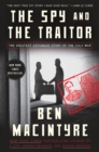 Image for The Spy and the Traitor : The Greatest Espionage Story of the Cold War