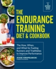Image for The Endurance Training Diet &amp; Cookbook
