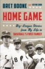 Image for Home game  : three generations of big-league stories from baseball&#39;s first family