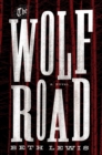 Image for Wolf Road: A Novel