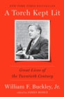 Image for A Torch Kept Lit : Great Lives of the Twentieth Century