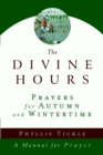 Image for Divine Hours (Volume Two): Prayers for Autumn and Wintertime: A Manual for Prayer
