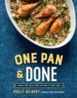 Image for One pan &amp; done  : hands-off meals straight from the oven