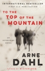 Image for To the top of the mountain: an Intercrime novel : [3]