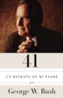 Image for 41: Un retrato de mi padre (Edicion en espanol)