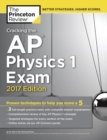 Image for Cracking the AP physics 1 exam : 2017 Edition