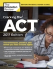 Image for Cracking the Act with 6 Practice Tests, 2017 Edition