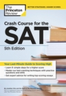 Image for Crash Course for the SAT, 5th Edition: Your Last-Minute Guide to Scoring High