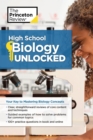 Image for High School Biology Unlocked : Your Key to Understanding and Mastering Complex Biology Concepts
