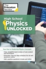 Image for High School Physics Unlocked: Your Key to Understanding and Mastering Complex Physics Concepts
