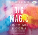 Image for Big Magic: Creative Living Beyond Fear