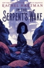 In the Serpent's Wake - 