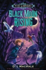 Image for Black Moon Rising (The Library Book 2)