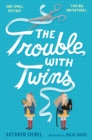 Image for The Trouble with Twins