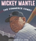 Image for Mickey Mantle: The Commerce Comet