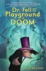 Image for Dr. Fell and the playground of doom