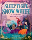 Image for Sleep tight, Snow White  : bedtime rhymes
