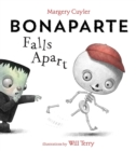 Image for Bonaparte Falls Apart : A Funny Skeleton Book for Kids and Toddlers