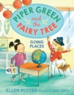 Image for Piper Green and the Fairy Tree: Going Places