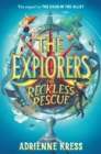 Image for Explorers: The Reckless Rescue