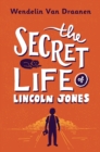 Image for The Secret Life of Lincoln Jones