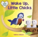 Image for Wake up, little chicks!
