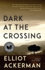 Image for Dark at the Crossing: A novel