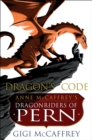 Image for Dragon&#39;s Code: Anne Mccaffrey&#39;s Dragonriders of Pern